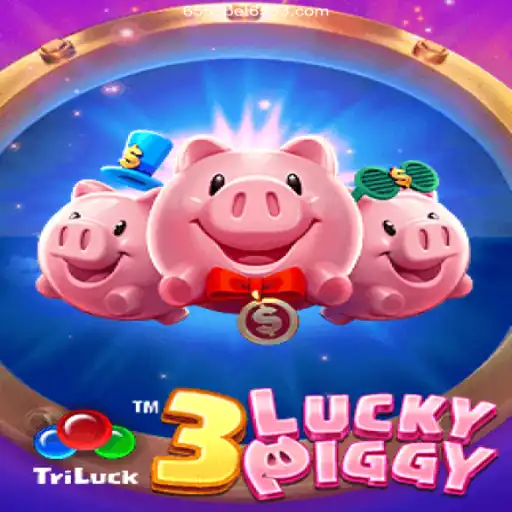 Discover the Thrills of 3LUCKYPIGGY at 6553bet.com